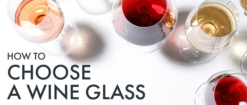 How to Choose a Wine Glass