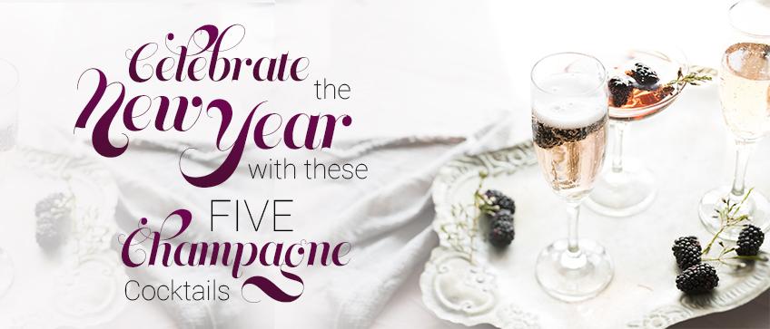 Celebrate The New Year With These 5 Champagne Cocktails